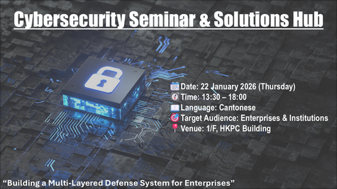 “Building a Multi-Layered Defense System for Enterprises” Cybersecurity Seminar & Solutions Hub